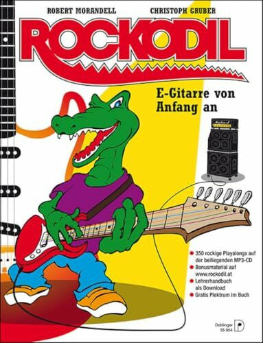 Morandell, Robert Rockodil: E-Gitarre von Anfang an: E-Gitarre von Anfang an inkl. mp3-CD
