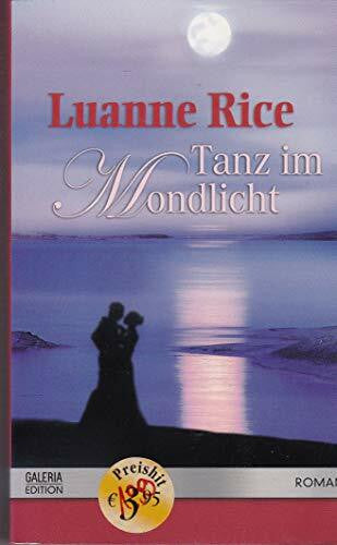 Rice, Luanne Tanz im Mondlicht