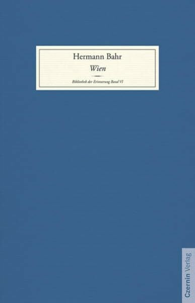 Bahr, Hermann Wien (Bibliothek der Erinnerung)