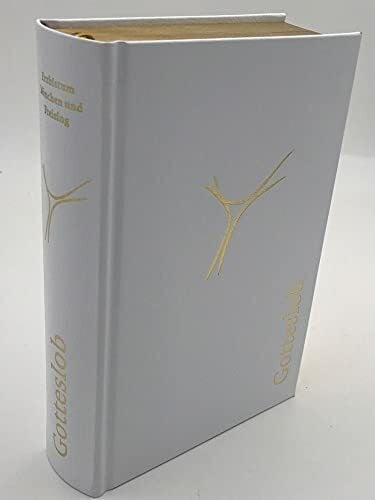 den (Erz-)Bischöfen Deutschlands und Österreichs und dem Bischof von Bozen-Brixen Gotteslob. Katholisches Gebet- und Gesangbuch - Ausgabe für das Erzbistum München und Freising: Lederimitat weiß, Goldschnitt, Schuber: ... ... (Cabra) weiß, Goldschnitt, Sc