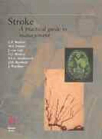 Wardlaw, J. Stroke: A Practical Guide to Management