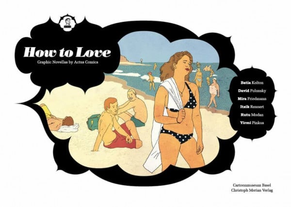 Pinkus, Yirmi How to love: Graphic Novellas by Actus Comics