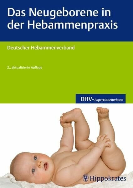 DHV Das Neugeborene in der Hebammenpraxis (DHV-Expertinnenwissen)