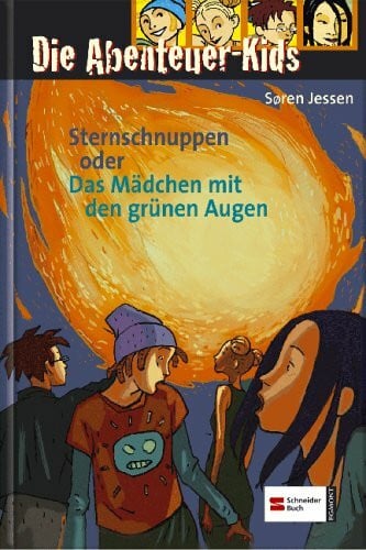 Jessen, Soren Die Abenteuer-Kids, Band 3: Sternschnuppen oder Das Mädchen mit den grünen Augen
