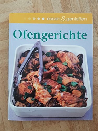 Redaktion essen & genießen Ofengerichte (essen & genießen)