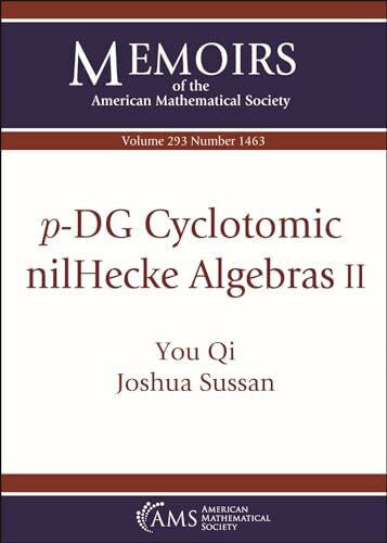 Qi, You $p$-DG Cyclotomic NilHecke Algebras II (Memoirs of the American Mathematical Society)
