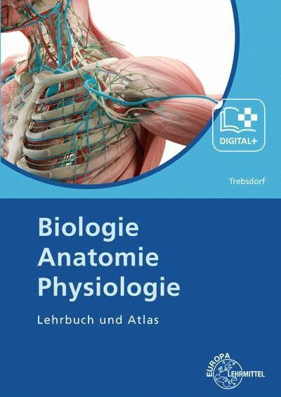 Trebsdorf, Martin Biologie Antatomie Physiologie: Lehrbuch und Atlas
