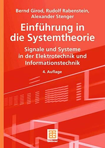 Rabenstein, Rudolf Einführung in die Systemtheorie: Signale und Systeme in der Elektrotechnik und Informationstechnik
