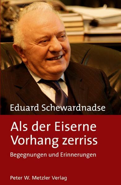 Alexander Kartozia Als der Eiserne Vorhang zerriss: Begegnungen und Erinnerungen