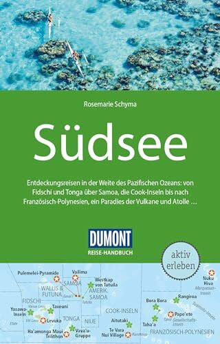 Schyma, Rosemarie DUMONT Reise-Handbuch Reiseführer Südsee: mit Extra-Reisekarte