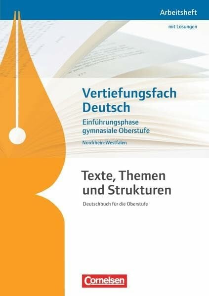 Brenner, Gerd Texte, Themen und Strukturen - Nordrhein-Westfalen / Vertiefungsfach Deutsch: Arbeitsheft für die Einführungsphase. Mit eingelegtem Lösungsheft