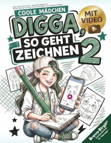 Bravo, Birgit Digga, so geht Zeichnen lernen 2 – Next Level für Mädchen ab 12: Mitmach-Zeichenbuch mit coolen Schritt für Schritt-Motiven, Video-Anleitungen & Challenges