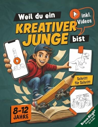 Bravo, Birgit Zeichnen lernen für Jungs ab 8 Jahren | Schritt für Schritt mit Zeichenvideos: Starke Motive für kreative Kinder – von Technik bis Tierpower. Weil du ein kreativer Junge bist.