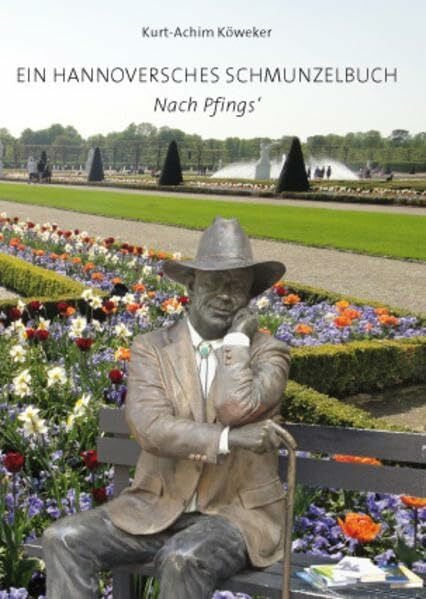 Köweker, Kurt-Achim Ein Hannoversches Schmunzelbuch: Nach Pfings'