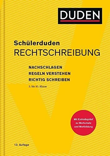 Dudenredaktion Schülerduden Rechtschreibung (gebunden): Nachschlagen - Regeln verstehen - Richtig schreiben (Schulduden)