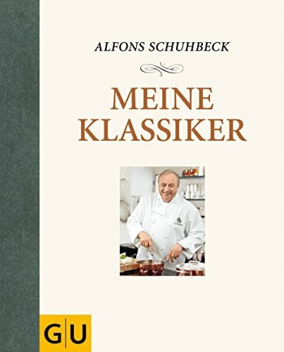 Schuhbeck, Alfons Meine Klassiker