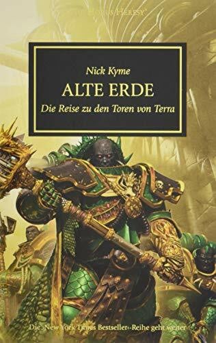 Nerurkar, Michael Horus Heresy - Alte Erde: Die Reise zu den Toren von Terra