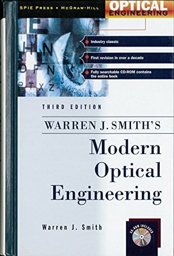 Smith, Warren J. Modern Optical Engineering: The Design of Optical Systems