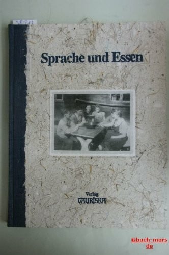Schausberger, Franz Sprache und Essen: Mundart und Kost in der Region Nationalpark Hohe Tauern, Land Salzburg