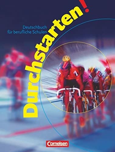 Lehnert-Branz, Alexandra Durchstarten! Deutschbuch für berufliche Schulen, neue Rechtschreibung, Schülerbuch: Schulbuch