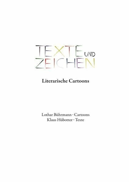 Hübotter, Klaus Texte und Zeichen: Literarische Cartoons