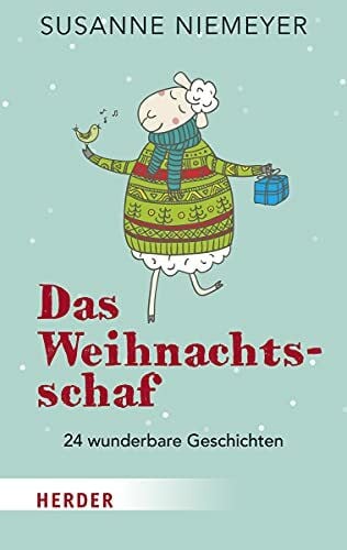 Niemeyer, Susanne Das Weihnachtsschaf: 24 wunderbare Geschichten