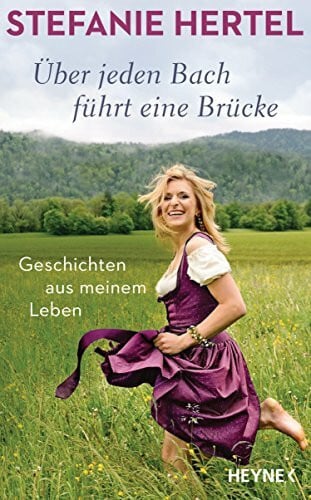 Köhne, Olaf Über jeden Bach führt eine Brücke: Geschichten aus meinem Leben