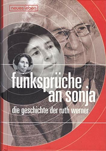 Hempel, Rudolf Funksprüche an Sonja: Die Geschichte der Ruth Werner