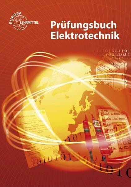 Schonard, Armin Prüfungsbuch Elektrotechnik: Frage - Antwort - Erklärung