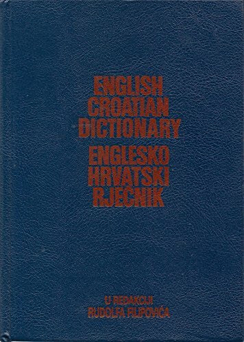 Bujas, Zeljko English-Croatian Dictionary /Englesko-hrvatski rjecnik