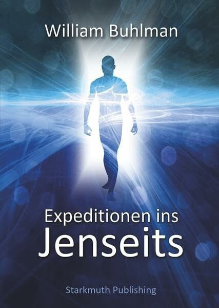 Starkmuth, Jörg Expeditionen ins Jenseits