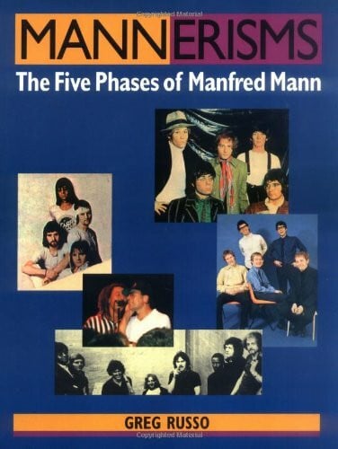 Russo, Greg Mannerisms: The Five Phases of Manfred Mann