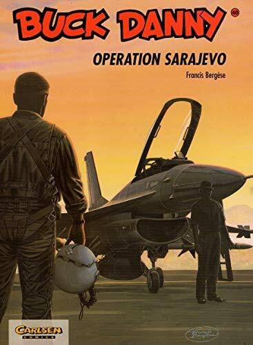 Bergese, Francis Buck Danny, Carlsen Comics, Bd.40, Operation Sarajevo