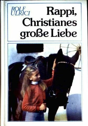 Ulrici, Rolf Rappi, Christianes große Liebe. Sammelband II
