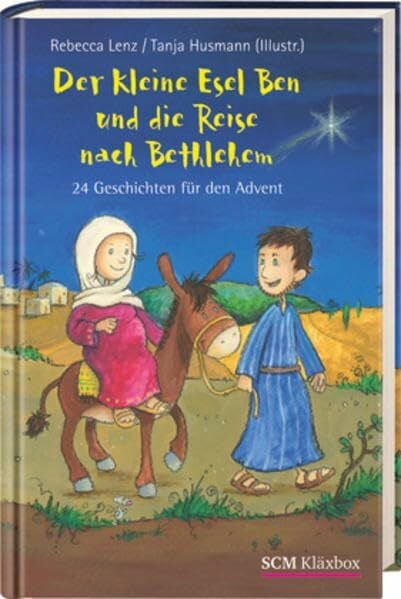 Husmann, Tanja Der kleine Esel Ben und die Reise nach Bethlehem: 24 Geschichten für den Advent