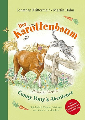 Hahn, Martin Der Karottenbaum: Conny Pony`s Abenteuer