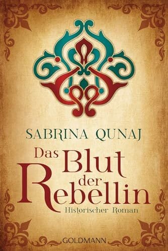 Qunaj, Sabrina Das Blut der Rebellin: Die Geraldines-Saga 2 - Historischer Roman