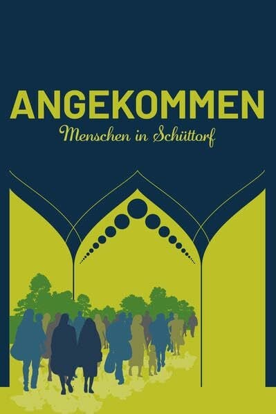 Flüchtlingsdiakonie Schüttorf & Heinz Siemering Angekommen: Menschen in Schüttorf