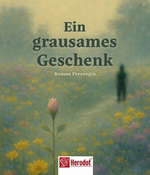 Perezogin, Roman Ein grausames Geschenk
