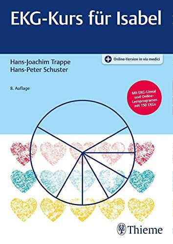 Schuster, Hans-Peter EKG-Kurs für Isabel: Mit EKG-Lineal und Online-Lernprogramm mit 100 EKGs. Plus Online-Version in via medici