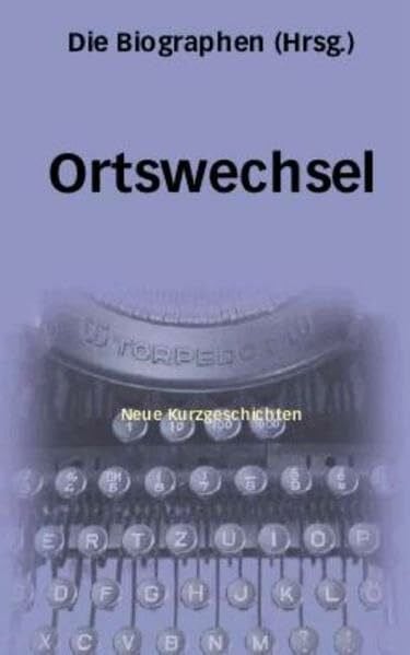 Klotz, Thomas Ortswechsel: Neue Kurzgeschichten