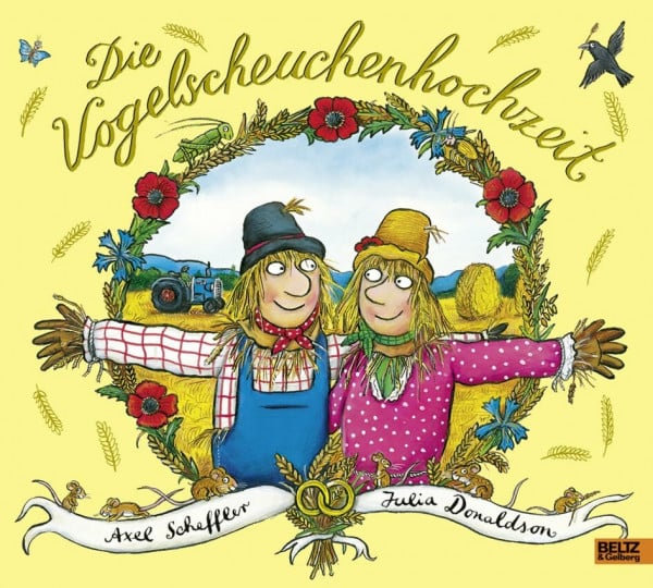 Salah Naoura Die Vogelscheuchenhochzeit: Vierfarbiges Bilderbuch