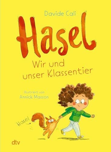 Masson, Annick Hasel – Wir und unser Klassentier: Was tun, wenn das Lieblingskuscheltier der Klasse plötzlich verschwindet?