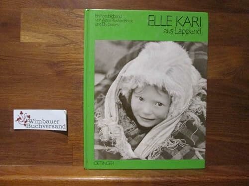 Elle Kari. Geschichte eines Lappenmädchens
