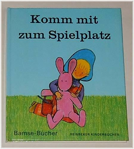 Ellen Jacobsen Komm mit zum Spielplatz. ( Bamse- B.)