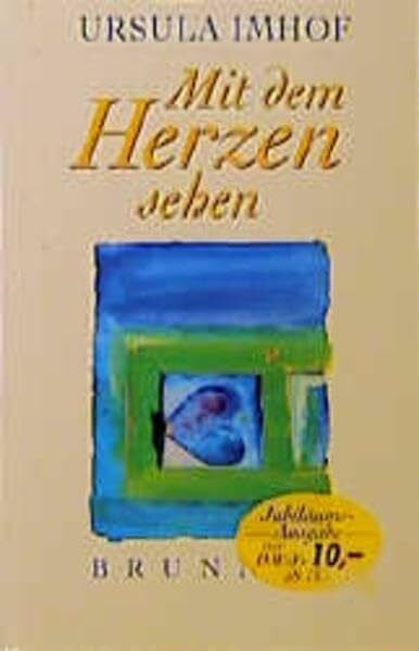 Imhof, Ursula Mit dem Herzen sehen (ABCteam-Taschenbücher - Brunnen)