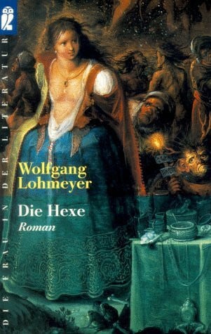 Lohmeyer, Wolfgang Die Hexe