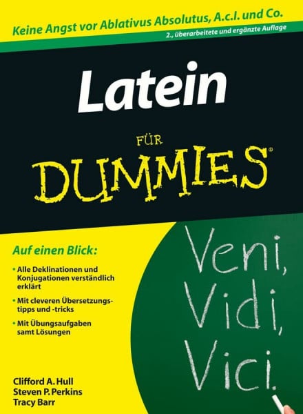Barr, Tracy Latein für Dummies: Keine Angst vor Ablativus Absolutus, A.c.l. und Co.