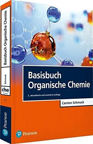 Schmuck, Carsten Basisbuch Organische Chemie (Pearson Studium - Chemie)
