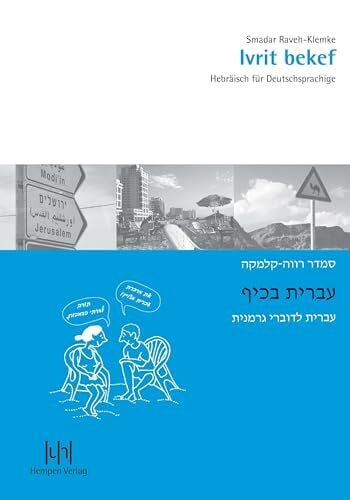 Raveh-Klemke, Smadar Ivrit bekef: Hebräisch für Deutschsprachige. Lehrbuch mit CD